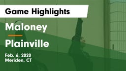 Maloney  vs Plainville  Game Highlights - Feb. 6, 2020
