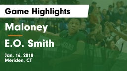 Maloney  vs E.O. Smith Game Highlights - Jan. 16, 2018