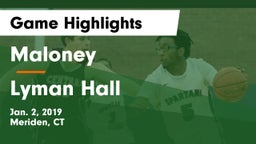Maloney  vs Lyman Hall  Game Highlights - Jan. 2, 2019