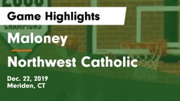 Maloney  vs Northwest Catholic  Game Highlights - Dec. 22, 2019