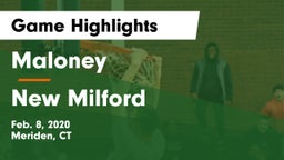 Maloney  vs New Milford  Game Highlights - Feb. 8, 2020