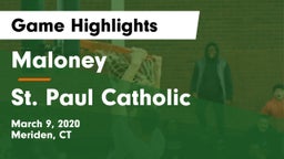 Maloney  vs St. Paul Catholic  Game Highlights - March 9, 2020