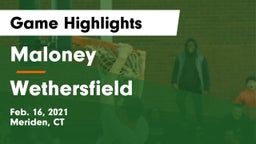 Maloney  vs Wethersfield  Game Highlights - Feb. 16, 2021