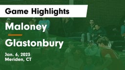 Maloney  vs Glastonbury  Game Highlights - Jan. 6, 2023