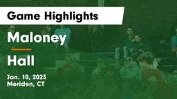 Maloney  vs Hall  Game Highlights - Jan. 10, 2023
