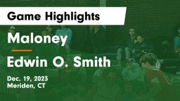 Maloney  vs Edwin O. Smith  Game Highlights - Dec. 19, 2023