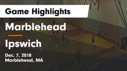 Marblehead  vs Ipswich  Game Highlights - Dec. 7, 2018