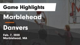 Marblehead  vs Danvers  Game Highlights - Feb. 7, 2020