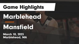 Marblehead  vs Mansfield  Game Highlights - March 10, 2023
