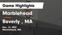 Marblehead  vs Beverly , MA Game Highlights - Dec. 12, 2023