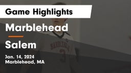 Marblehead  vs Salem  Game Highlights - Jan. 14, 2024