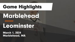 Marblehead  vs Leominster  Game Highlights - March 1, 2024