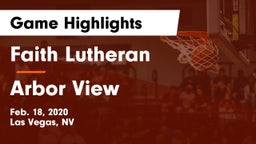 Faith Lutheran  vs Arbor View Game Highlights - Feb. 18, 2020