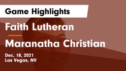 Faith Lutheran  vs Maranatha Christian  Game Highlights - Dec. 18, 2021