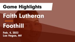 Faith Lutheran  vs Foothill  Game Highlights - Feb. 4, 2022
