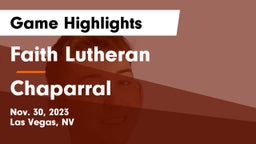 Faith Lutheran  vs Chaparral  Game Highlights - Nov. 30, 2023