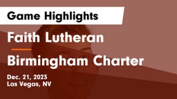 Faith Lutheran  vs Birmingham Charter Game Highlights - Dec. 21, 2023