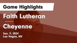 Faith Lutheran  vs Cheyenne  Game Highlights - Jan. 9, 2024