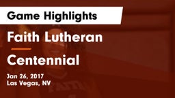 Faith Lutheran  vs Centennial  Game Highlights - Jan 26, 2017