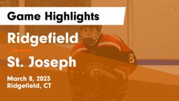 Ridgefield  vs St. Joseph  Game Highlights - March 8, 2023