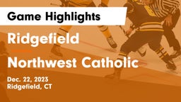 Ridgefield  vs Northwest Catholic  Game Highlights - Dec. 22, 2023