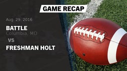 Recap: Battle  vs. Freshman Holt 2016