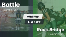 Matchup: Battle  vs. Rock Bridge  2018