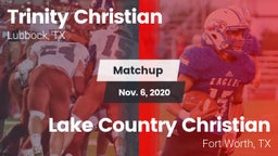 Matchup: Trinity Christian vs. Lake Country Christian  2020