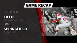 Recap: Field  vs. Springfield  2016