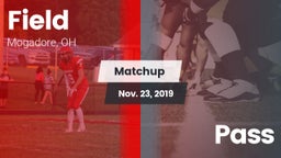 Matchup: Field  vs. Pass 2019