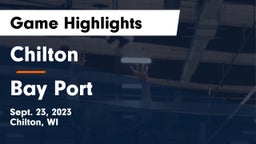 Chilton  vs Bay Port  Game Highlights - Sept. 23, 2023