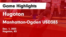 Hugoton  vs Manhattan-Ogden USD383 Game Highlights - Dec. 1, 2023