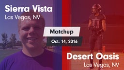Matchup: Sierra Vista High vs. Desert Oasis  2016
