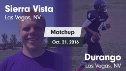 Matchup: Sierra Vista High vs. Durango  2016