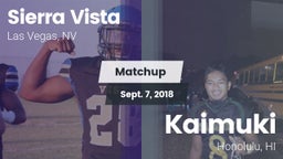 Matchup: Sierra Vista High vs. Kaimuki  2018