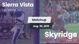 Matchup: Sierra Vista High vs. Skyridge  2019