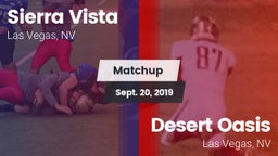 Matchup: Sierra Vista High vs. Desert Oasis  2019