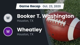 Recap: Booker T. Washington  vs. Wheatley  2020