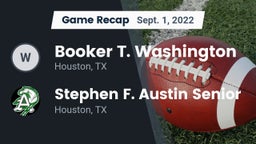 Recap: Booker T. Washington  vs. Stephen F. Austin Senior  2022