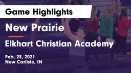 New Prairie  vs Elkhart Christian Academy Game Highlights - Feb. 23, 2021