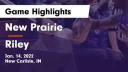 New Prairie  vs Riley  Game Highlights - Jan. 14, 2022