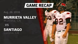Recap: Murrieta Valley  vs. Santiago  2016