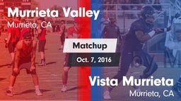 Matchup: Murrieta Valley vs. Vista Murrieta  2016