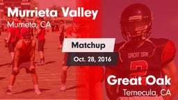Matchup: Murrieta Valley vs. Great Oak  2016