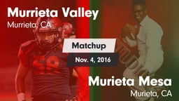 Matchup: Murrieta Valley vs. Murieta Mesa  2016