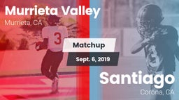 Matchup: Murrieta Valley vs. Santiago  2019