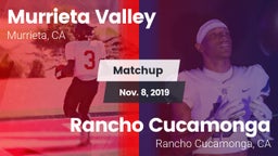 Matchup: Murrieta Valley vs. Rancho Cucamonga  2019