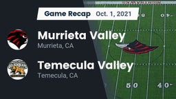 Recap: Murrieta Valley  vs. Temecula Valley  2021