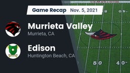 Recap: Murrieta Valley  vs. Edison  2021