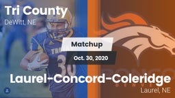 Matchup: Tri County High vs. Laurel-Concord-Coleridge  2020